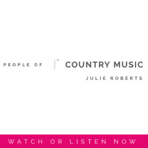 Julie Roberts | People Of Country Music by Sara Kauss