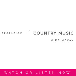 Mike McVay | People Of Country Music by Sara Kauss