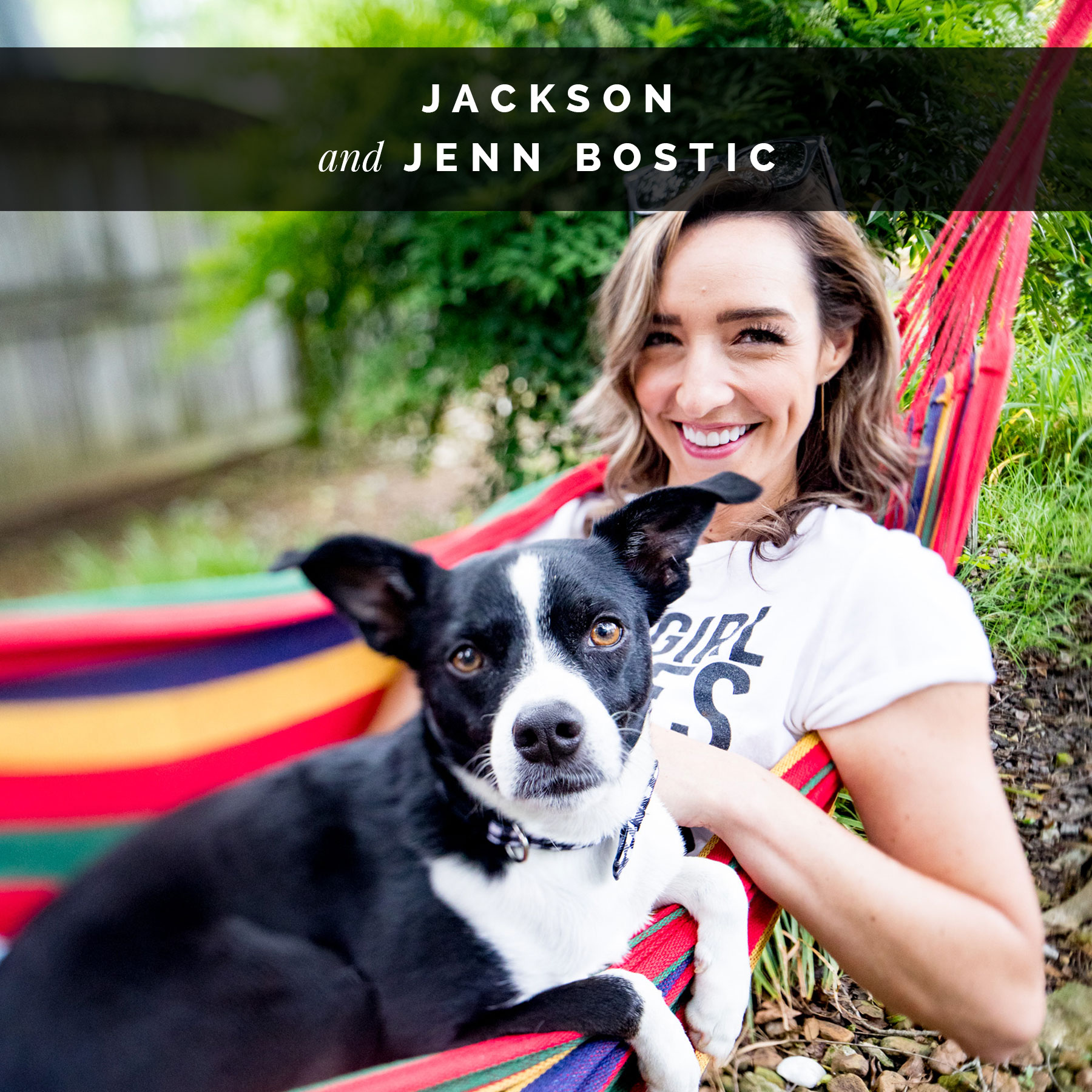 Jenn Bostic and her dog, Jackson | Celebrity Dogs and Their People boy Sara Kauss